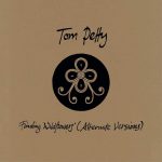 Spins • Tom Petty: ‘Finding Wildflowers”