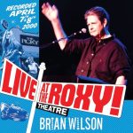 Spins: Brian Wilson: Live at the Roxy Theatre