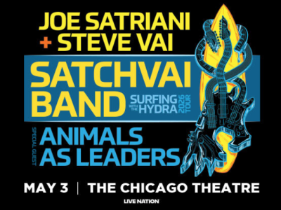 Advertiser Message: See SatchVai at Chicago Theatre Sunday, May 3rd
