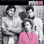 Spins: Various Artists • Pretty in Pink 40th anniversary original motion picture soundtrack LP